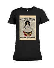 WW Not Fragile Like A Flower Fragile Like A Bomb Premium Fit Ladies Tee tile