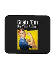 Grab 'Em By The Ballot Mousepad tile