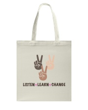 Listen Learn Change Tote Bag tile