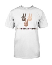 Listen Learn Change Premium Fit Mens Tee tile