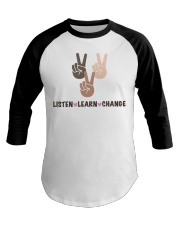 Listen Learn Change Baseball Tee tile