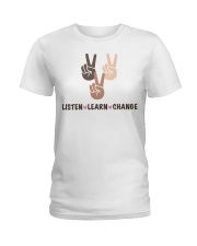 Listen Learn Change Ladies T-Shirt tile