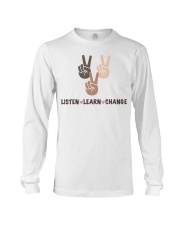 Listen Learn Change Long Sleeve Tee tile