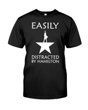 Easily Distracted By Hamilton Classic T-Shirt front