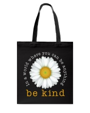 In A World Where You Can Be Anything Be Kind Daisy Tote Bag tile