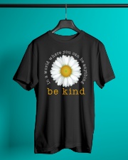 In A World Where You Can Be Anything Be Kind Daisy Classic T-Shirt lifestyle-mens-crewneck-front-3