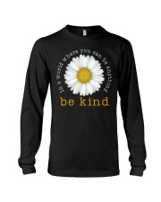In A World Where You Can Be Anything Be Kind Daisy Long Sleeve Tee tile
