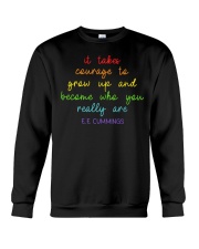 It Takes Courage To Grow Up Crewneck Sweatshirt tile