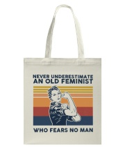 Never Underestimate An Old Feminist Tote Bag tile