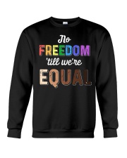 No Freedom 'Till We Equal Crewneck Sweatshirt thumbnail