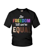No Freedom 'Till We Equal Youth T-Shirt thumbnail
