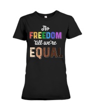 No Freedom 'Till We Equal Premium Fit Ladies Tee thumbnail