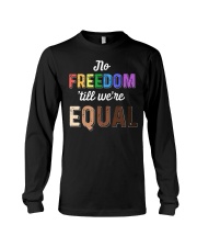 No Freedom 'Till We Equal Long Sleeve Tee thumbnail