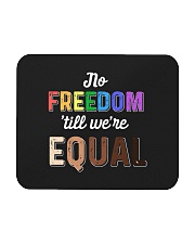 No Freedom 'Till We Equal Mousepad thumbnail