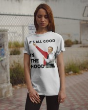 It's All Good In The Hood Classic T-Shirt apparel-classic-tshirt-lifestyle-18