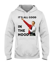 It's All Good In The Hood Hooded Sweatshirt tile