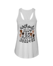 Without All Of Us There Are None Of Us Ladies Flowy Tank tile