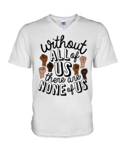 Without All Of Us There Are None Of Us V-Neck T-Shirt tile