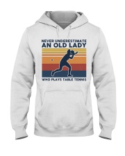 Never Underestimate An Old Lady - Table Tennis Hooded Sweatshirt tile
