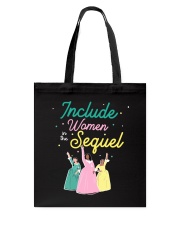 Include Women In The Sequel Tote Bag tile
