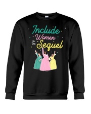 Include Women In The Sequel Crewneck Sweatshirt tile