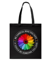 Be Careful Who You Hate Tote Bag tile