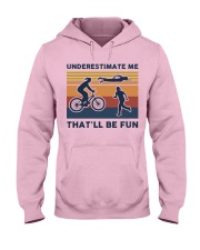 Underestimate Me That'll Be Fun - Triathlon Retro Hooded Sweatshirt front