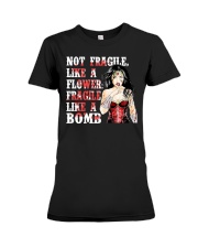 WW Not Fragile Like A Flower Fragile Like A Bomb Premium Fit Ladies Tee tile