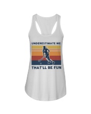Underestimate Me That'll Be Fun - Hockey Ladies Flowy Tank tile