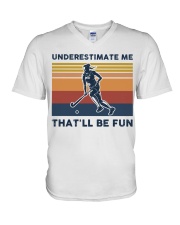 Underestimate Me That'll Be Fun - Hockey V-Neck T-Shirt tile