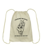 I'm Blunt Because God Rolled Me That Way Drawstring Bag tile