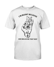 I'm Blunt Because God Rolled Me That Way Premium Fit Mens Tee tile