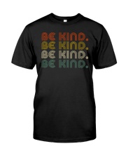 Be Kind Be Kind Retro Classic T-Shirt front