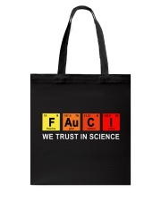 Fauci We Trust In Science Tote Bag tile