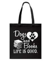 Dogs And Books Life Is Good Tote Bag tile