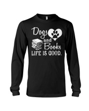 Dogs And Books Life Is Good Long Sleeve Tee tile