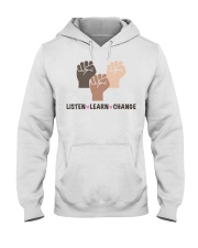 Listen Learn Change Hooded Sweatshirt tile