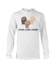 Listen Learn Change Long Sleeve Tee tile