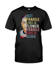 RBG Not Fragile Like A Flower Fragile Like A Bomb Premium Fit Mens Tee tile