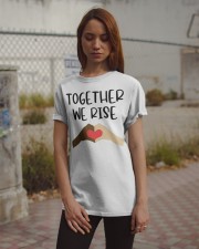 Together We Rise Classic T-Shirt apparel-classic-tshirt-lifestyle-18