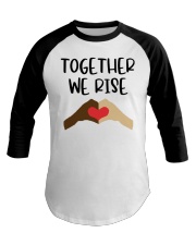 Together We Rise Baseball Tee tile