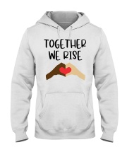 Together We Rise Hooded Sweatshirt tile