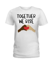Together We Rise Ladies T-Shirt tile