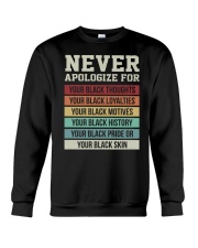 Never apologize for your blackness Crewneck Sweatshirt tile