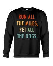Run All The Miles Pet All The Dogs Crewneck Sweatshirt tile