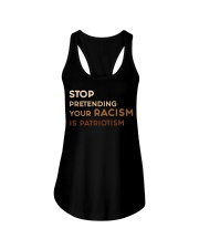 Stop Pretending Your Racism Is Patriotism Ladies Flowy Tank tile