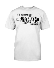 It's Nothing But A Phase Premium Fit Mens Tee tile