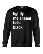 lightly melanated hella black Crewneck Sweatshirt tile
