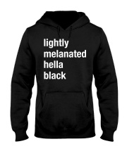 lightly melanated hella black Hooded Sweatshirt tile