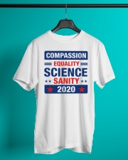 Compassion Equality Science Sanity 2020 Classic T-Shirt lifestyle-mens-crewneck-front-3